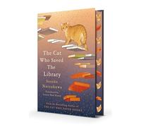 The Cat Who Saved the Library: Curl up with the feel-good book in the bestselling Japanese series
