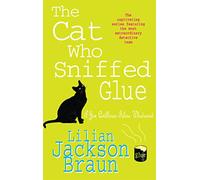 The Cat Who Sniffed Glue (The Cat Who… Mysteries, Book 8): A delightful feline whodunit for cat lovers everywhere