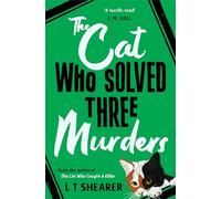 The Cat Who Solved Three Murders: A Cosy Mystery Perfect for Cat Lovers: 2 (Conrad the Cat Detective, 2)