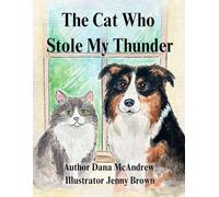 The Cat Who Stole My Thunder: Marley's Story
