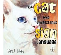 The Cat Who Understands Sign Language