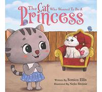 The Cat Who Wanted To Be A Princess