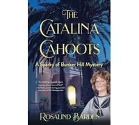 The Catalina Cahoots: A Sparky of Bunker Hill Mystery: 5
