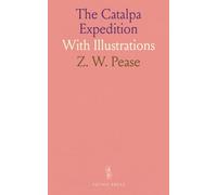 The Catalpa Expedition: With Illustrations