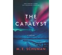 The Catalyst: An Environmental Thriller (The Rare Earth Series)