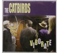 The Catbirds - Viborate EP