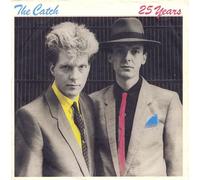 The Catch - 25 years (1983) / Vinyl single [Vinyl-Single 7'']