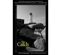 The Catch: A Joe Gunther Novel: 19 (Joe Gunther Mysteries)