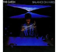 The Catch - Balance on wires (1984) [VINYL]