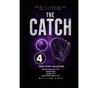 THE CATCH: FOUR PATHS is a collection of four original suspense adventures: THE CATCH: FOUR PATHS is a collection of four original suspense adventures