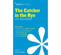 The Catcher in the Rye SparkNotes Literature Guide : Volume 21