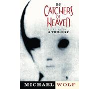 The Catchers of Heaven
