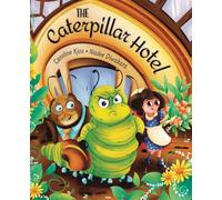 The Caterpillar Hotel: A Children's Picture Book About Gratitude