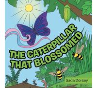 The Caterpillar That Blossomed