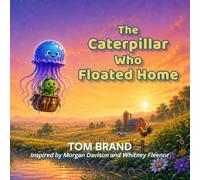 The Caterpillar Who Floated Home