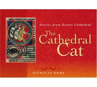The Cathedral Cat: Stories from Exeter Cathedral