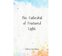 The Cathedral of Fractured Light