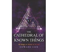 The Cathedral of Known Things: Book Two (The Relic Guild)
