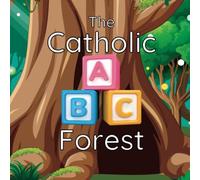 The Catholic ABC Forest