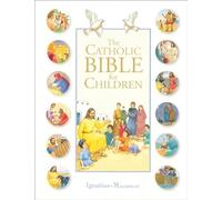 The Catholic Bible for Children