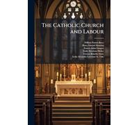 The Catholic Church and Labour