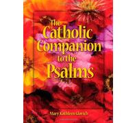 The Catholic Companion to the Psalms