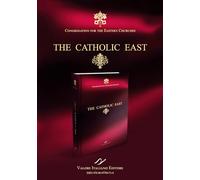 The Catholic East. Dicastery for the Eastern Churches