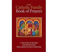 The Catholic Family Book of Prayers