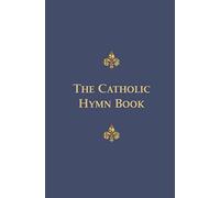 The Catholic Hymn Book: Melody Edition