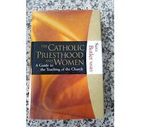 The Catholic Priesthood and Women