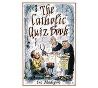 The Catholic Quiz Book