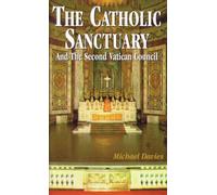 The Catholic Sanctuary and the Second Vatican Council