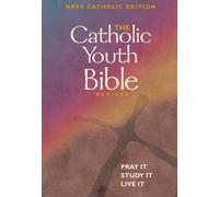 The Catholic Youth Bible: New Revised Standard Version: Catholic Edition