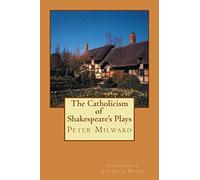 The Catholicism of Shakespeare's Plays