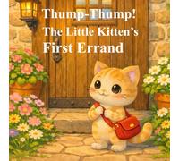 The Cat's First Errand: A Gentle Story to Build Confidence for Ages 3-6