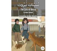 The Cats of Beirut: Levantine Arabic Reader (Lebanese Arabic)