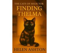 The Cats of High Tor: Finding Thelma