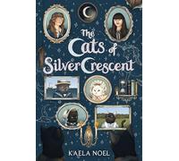 The Cats of Silver Crescent