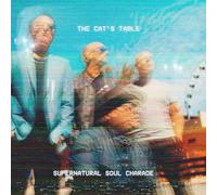 The Cat's Table - Supernatural Soul Charade [Vinyl LP]