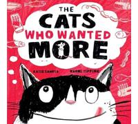 The Cats Who Wanted More