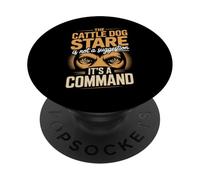 The Cattle Dog Stare Not A Suggestion Its A Command PopSockets Adhesive PopGrip
