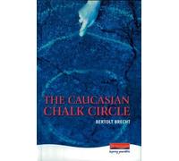 The Caucasian Chalk Circle (Heinemann Plays For 14-16+)