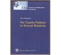 The Cauchy Problem in General Relativity (ESI Lectures in Mathematics & Physics)