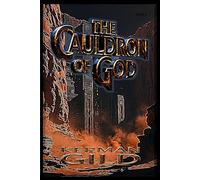The Cauldron of God (The Nephilim Chronicles)