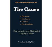 The Cause: One Cause • One Source • One Law • One Foundation
