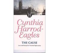 The Cause: The Morland Dynasty, Book 23 by Harrod-Eagles, Cynthia (November 1, 2001) Paperback