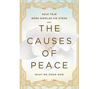 The Causes of Peace: What We Know Now