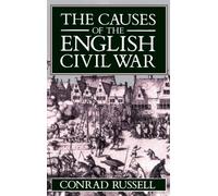 The Causes of the English Civil War by Russell 9780198221418 NEW