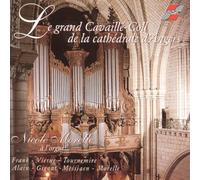 The Cavaillé-Coll Organ of Angers Cathedral