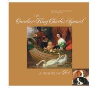 The Cavalier King Charles Spaniel: A Tribute in Art